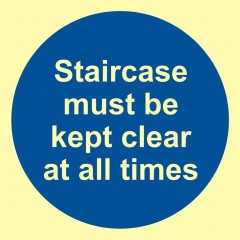 Staircase must be kept clear at all times