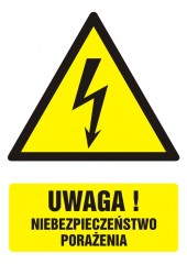 Znak BHP - Uwaga! niebezpieczeństwo porażenia