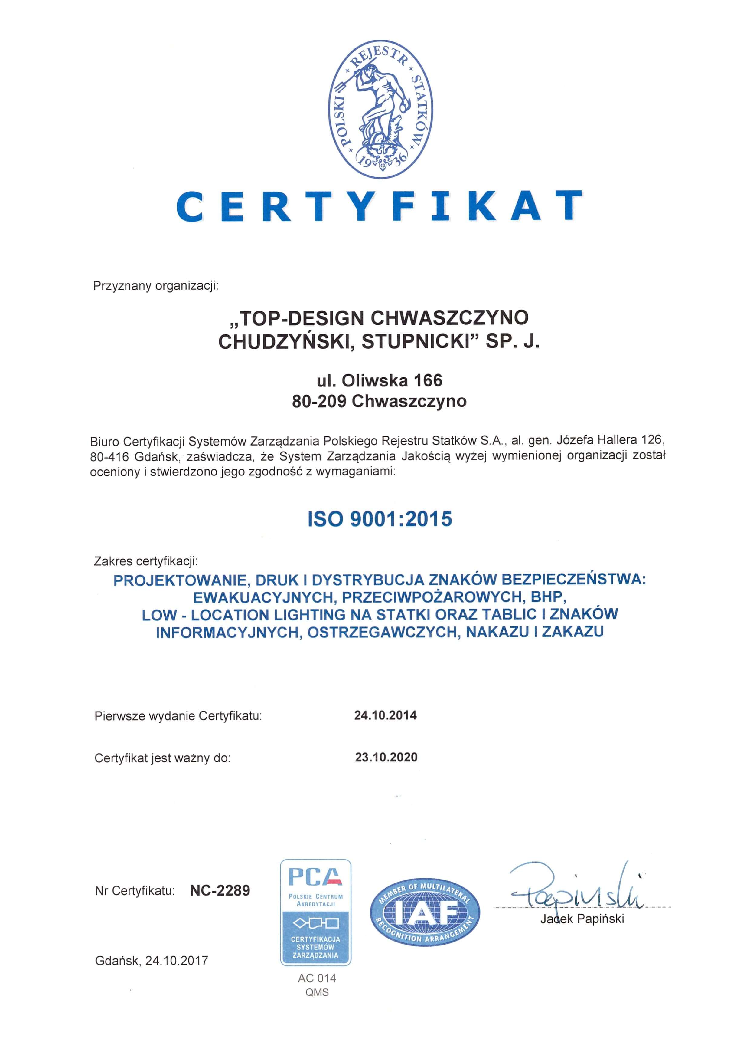 Międzynarodowy Certyfikat Systemu Zarządzania Jakością ISO 9001:2015 wydany przez PRS z akredytacją PCA